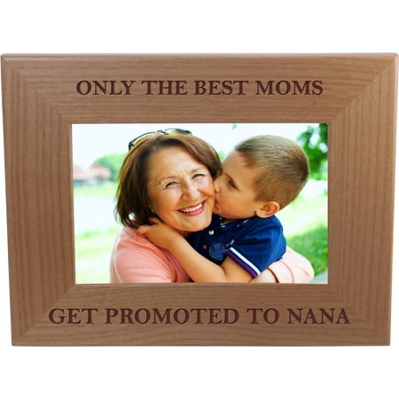 The Best Moms Get Promoted To Nana 4-inch x 6-Inch Wood Picture (Best Place To Get Digital Photos Printed)