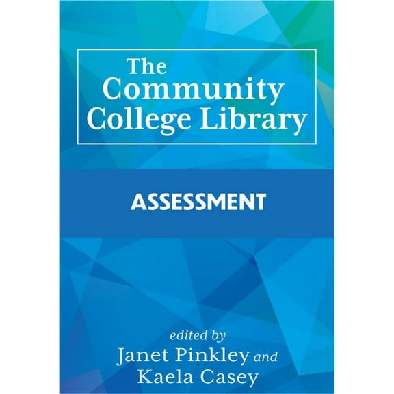 The Community College Library : Assessment (Paperback)