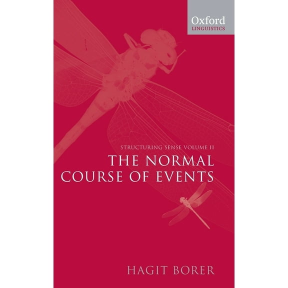 Oxford Linguistics Structuring Sense: Volume II: The Normal Course of Events, (Hardcover)