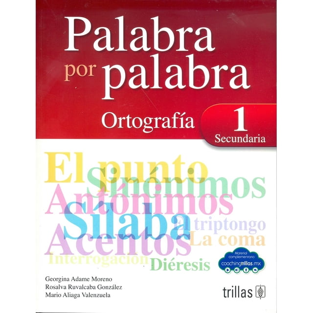 PALABRA POR PALABRA 1, ORTOGRAFIA SECUNDARIA EDITORIAL TRILLAS SA DE CV GEORGINA ADAME MORENO