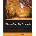 thumbnail image 1 of Pre-Owned PhoneGap by Example (Paperback), 1 of 1