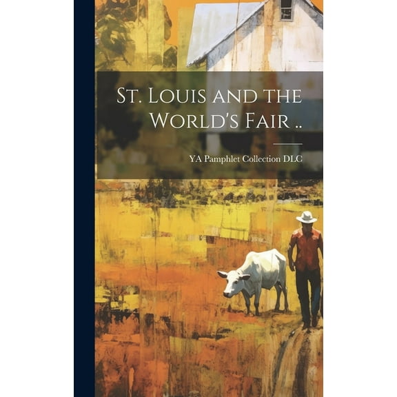 St. Louis and the World's Fair .., (Hardcover)