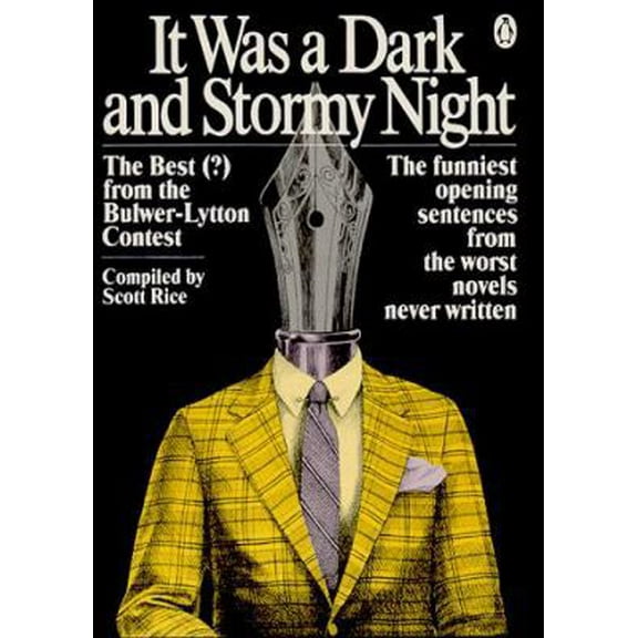 Pre-Owned It Was a Dark and Stormy Night: The Best (?) from the Bulwer-Lytton Contest (Paperback) 0140075569 9780140075564