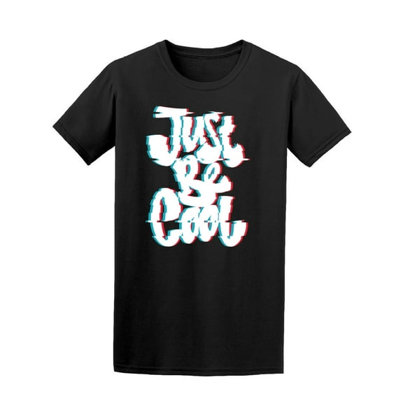 Just Be Cool Graffiti Tee Men's -Image by Shutterstock