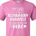 thumbnail image 4 of Inktastic My Dad is a Respiratory Therapist and a Hero T-Shirt, 4 of 5