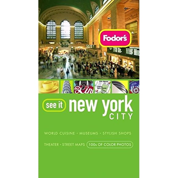 Fodor's See It New York City, 3rd Edition (Full-color Travel Guide)
