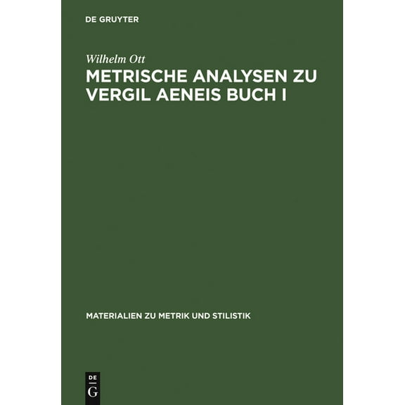 Materialien Zu Metrik Und Stilistik Metrische Analysen Zu Vergil Aeneis Buch I, Book 2, (Hardcover)