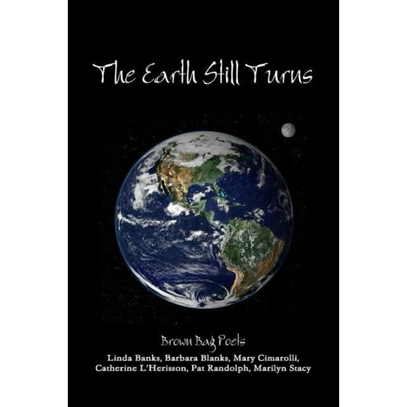 The Earth Still Turns, (Paperback)