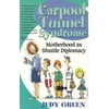Carpool Tunnel Syndrome: Motherhood as Shuttle Diplomacy [Paperback - Used]
