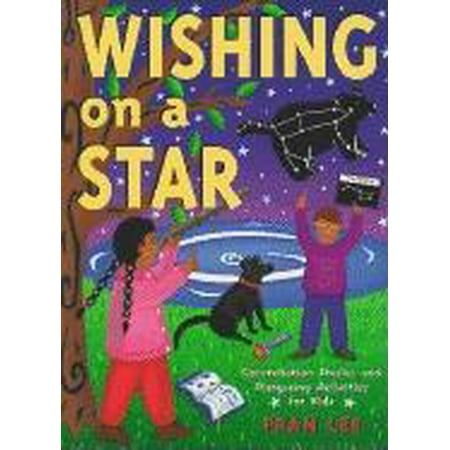 Wishing on a Star : Constellation Stories and Stargazing Activities for