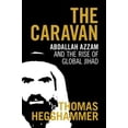 thumbnail image 2 of The Caravan: Abdallah Azzam and the Rise of Global Jihad, (Hardcover), 2 of 2