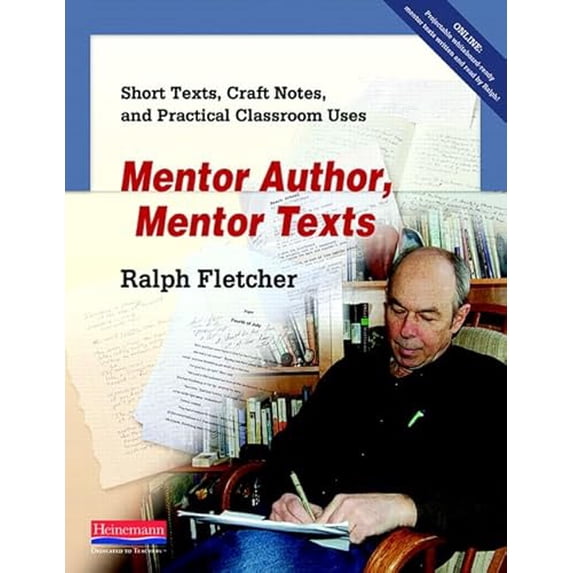 Pre-Owned Mentor Author, Mentor Texts: Short Texts, Craft Notes, and Practical Classroom Uses, 9780325040899, 0325040893, Paperback, 1 edition
