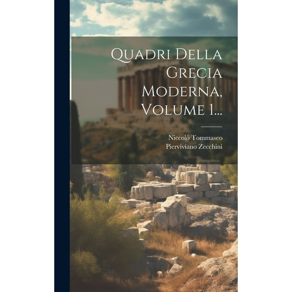 Quadri Della Grecia Moderna, Volume 1... (Hardcover)