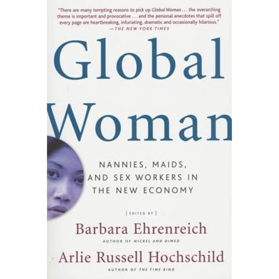 Pre-Owned Global Woman: Nannies, Maids, and Sex Workers in the New Economy, 9780805075090, 0805075097, Paperback, First Edition edition
