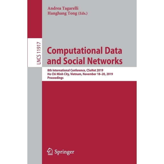 Computational Data and Social Networks: 8th International Conference, Csonet 2019, Ho CHI Minh City, Vietnam, November 1, (Paperback)
