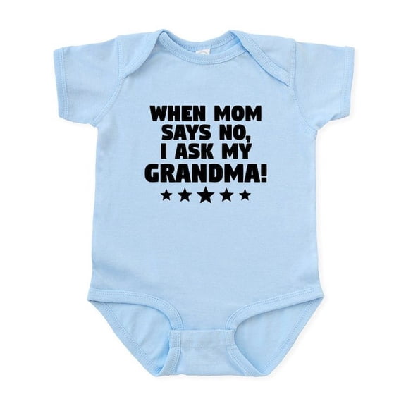 CafePress - When Mom Says No I Ask My Grandma Body Suit - Baby Light Bodysuit, Size Newborn - 24 Months