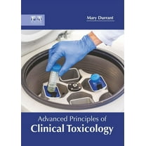 Advanced Principles of Clinical Toxicology, (Hardcover)
