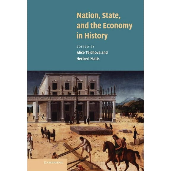 Nation, State and the Economy in History, (Hardcover)