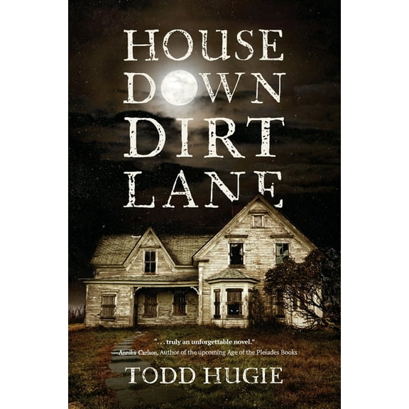 House Down Dirt Lane, (Paperback)