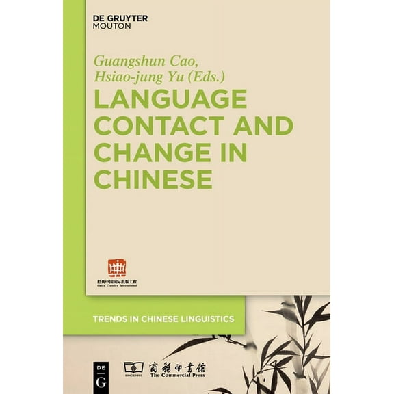 Trends in Chinese Linguistics [tcl] Language Contact and Change in Chinese, Book 1, (Hardcover)