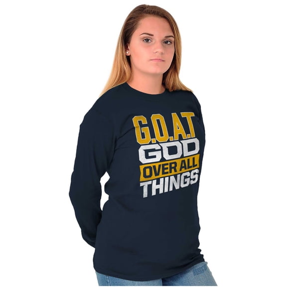 God Over All Things GOAT Christian Long Sleeve TShirt Men Women Brisco Brands S