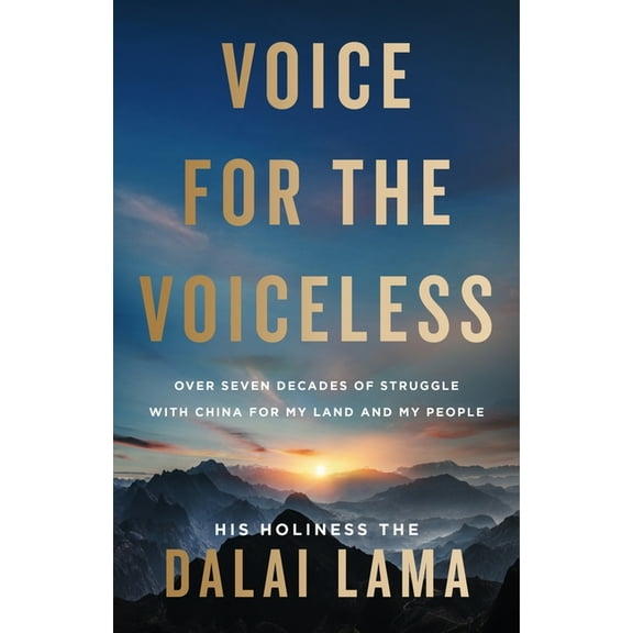 Voice for the Voiceless: Over Seven Decades of Struggle with China for My Land and My People, (Hardcover)