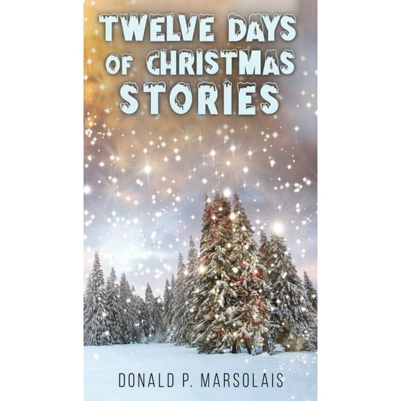 Twelve Days of Christmas Stories, (Hardcover)