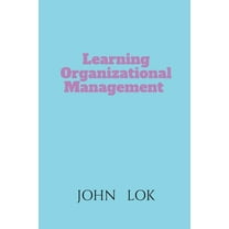 Learning Organizational Management (Paperback)