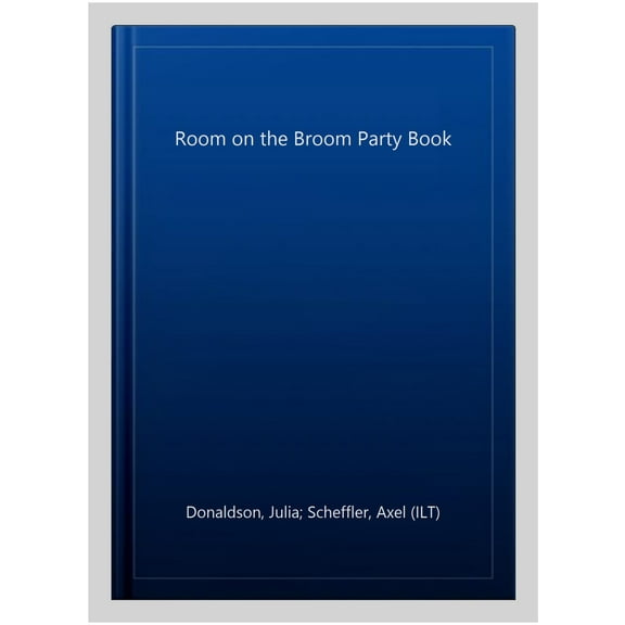The Room on the Broom Party Book Julia Donaldson (Paperback)