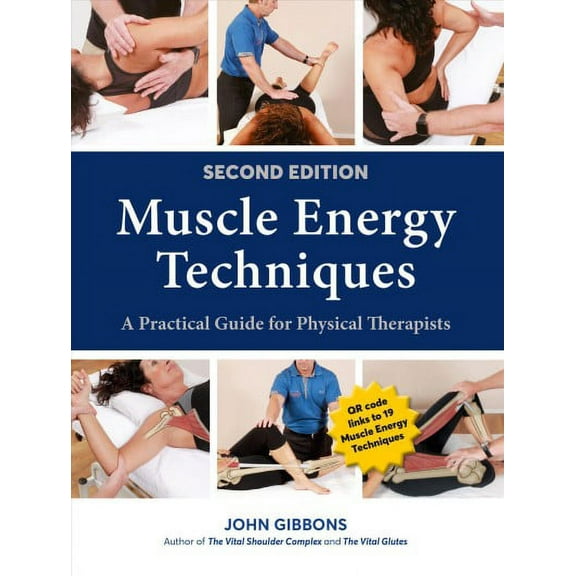 Muscle Energy Techniques, Second Edition : A Practical Guide for Physical Therapists (Paperback)