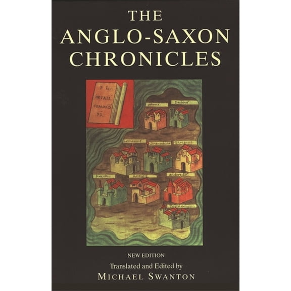 Monks of the Monasteries of Winchester,  Anglo-Saxon Chronicle, (Paperback)