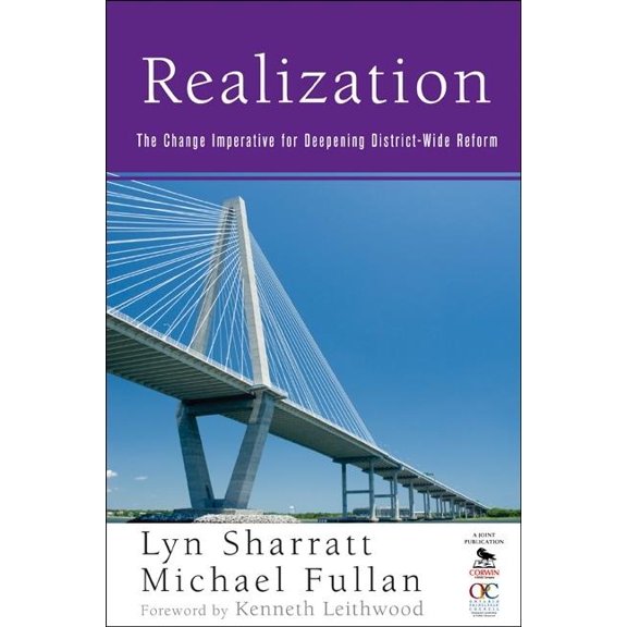Realization: The Change Imperative for Deepening District-Wide Reform, (Paperback)