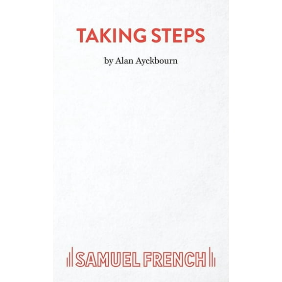 Taking Steps - A Farce, (Paperback)