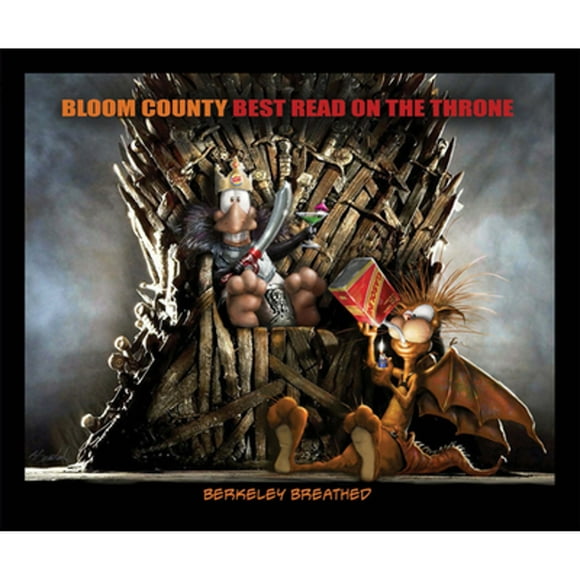 Pre-Owned Bloom County: Best Read on the Throne (Paperback 9781684053148) by Berkeley Breathed