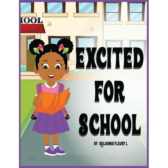 Excited For School, (Paperback)