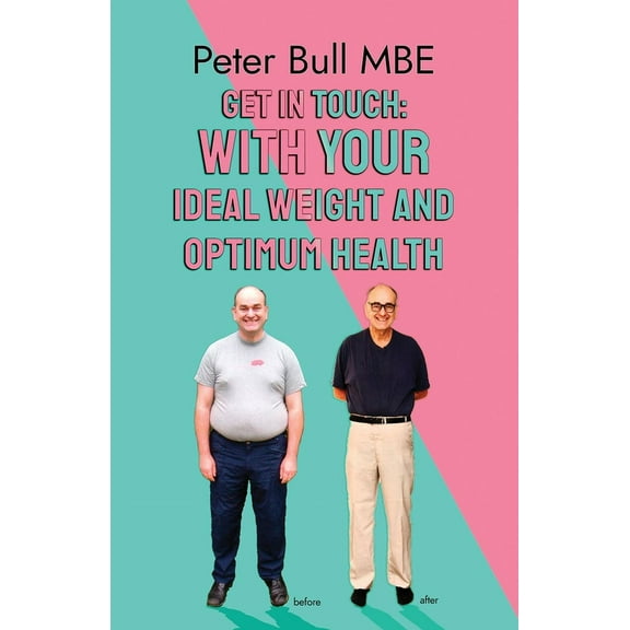 Get In Touch - With Your Ideal Weight and Optimum Health, (Paperback)