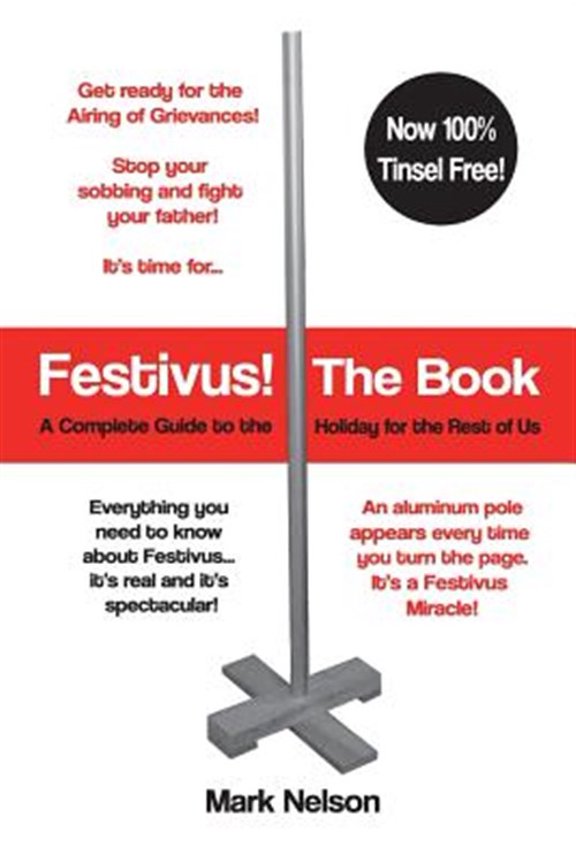 Pre-Owned Festivus, the Book : A Complete Guide to the Holiday for the Rest of Us