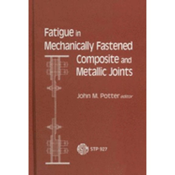 Pre-Owned Fatigue in Mechanically Fastened Composite and Metallic Joints: A Symposium (Hardcover) 080310927X 9780803109278
