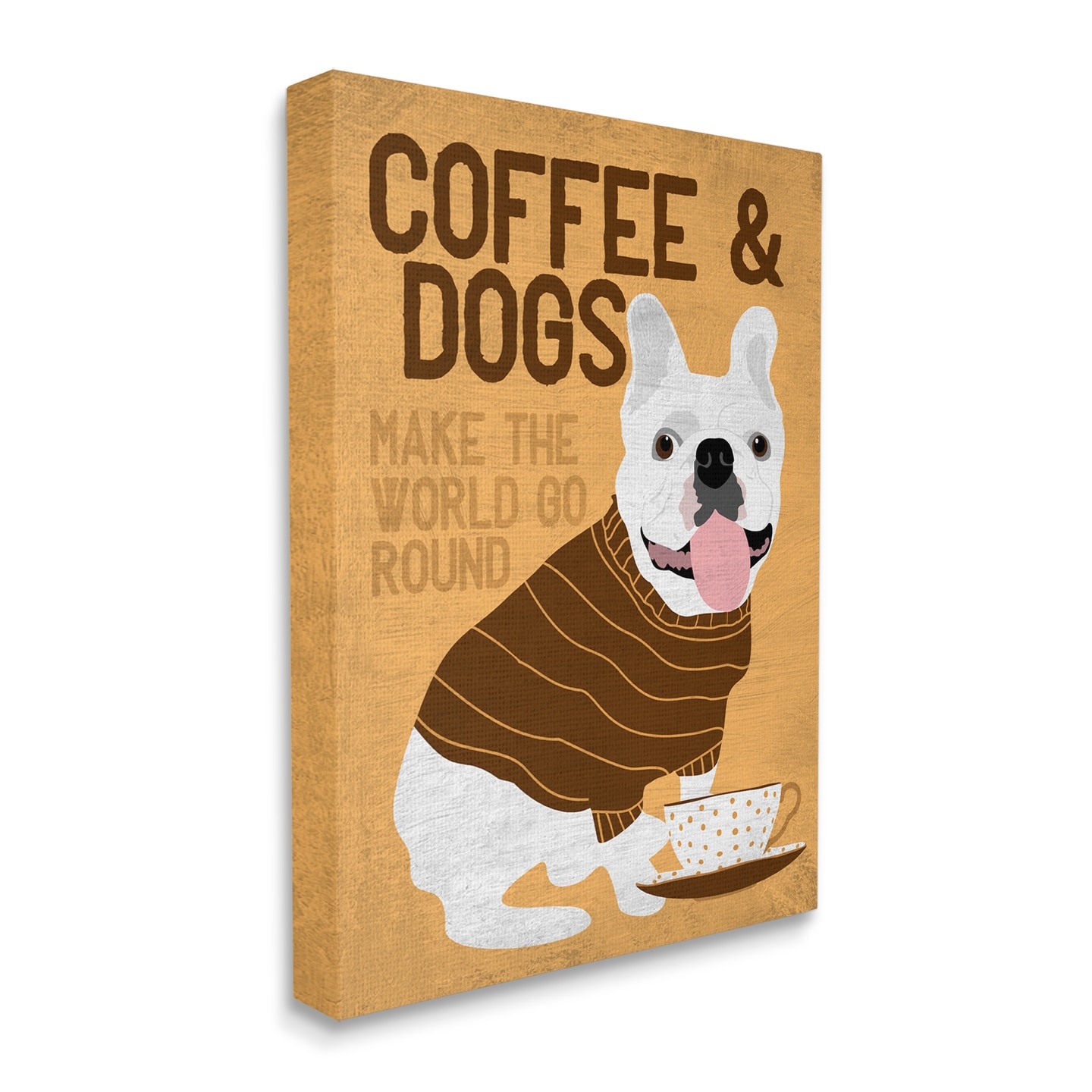 Stupell Industries Coffee and Dogs Phrase French Bulldog Café Pet Canvas Wall Art, 24 x 30, Design by Ginger Oliphant