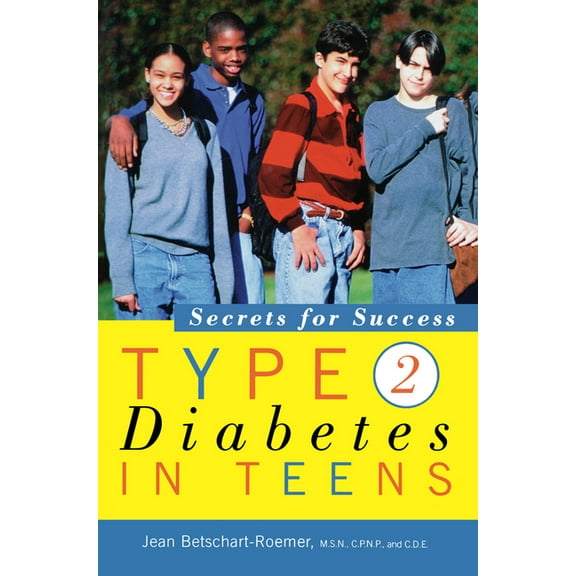 Type 2 Diabetes in Teens: Secrets for Success