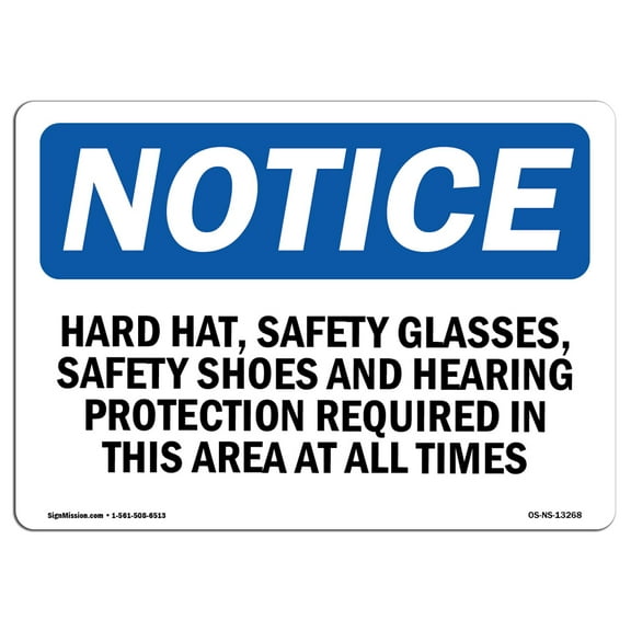 SignMission OS-NS-A-1824-L-13268 18 x 24 in. OSHA Notice Sign - Hard Hat, Safety Glasses, Safety Shoes & Hearing Protection
