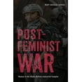 thumbnail image 2 of War Culture: Postfeminist War : Women in the Media-Military-Industrial Complex (Hardcover), 2 of 2