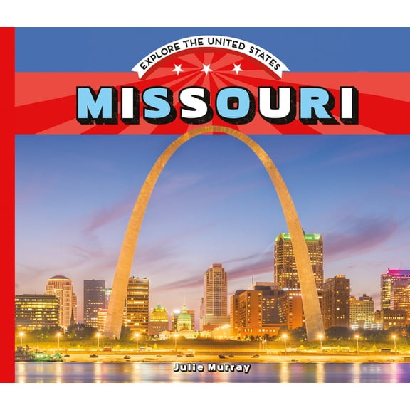 Explore the United States Missouri, (Hardcover)