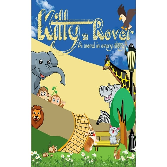 Kitty n Rover ( A moral in every Story) (Paperback)