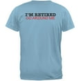 thumbnail image 1 of I'm Retired Go Around Me Light Blue Adult T-Shirt, 1 of 1