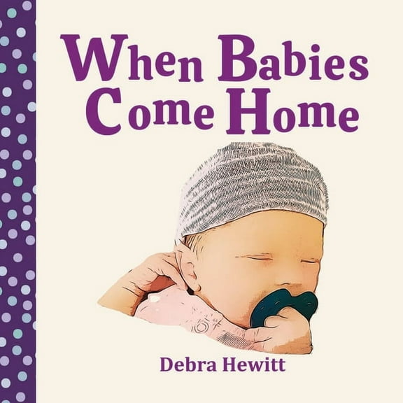 When Babies Come Home, (Paperback)