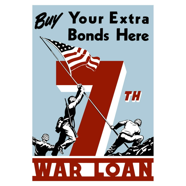 Utilfreds Fremme Allieret Vintage World War II propaganda poster featuring soldiers raising the  American flag. It reads, Buy Your Extra Bonds Here, 7th War Loan Poster  Print (23 x 33) - Walmart.com