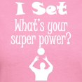 thumbnail image 3 of CafePress - I Set (Volleyball) What’S Your Super Power? T Shir - Women's Traditional Fit Dark T-Shirt, 3 of 4