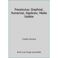 thumbnail image 1 of Pre-Owned Precalculus: Graphical, Numerical, Algebraic, Media Update (Hardcover) 013245775X 9780132457750, 1 of 1