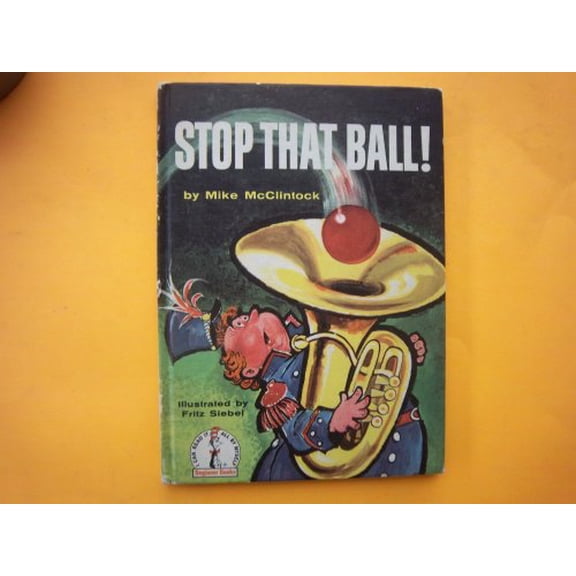 Pre-Owned Stop that Ball! (Beginner Books) (Hardcover) 0394800109 9780394800103
